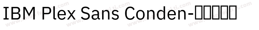 IBM Plex Sans Conden字体转换